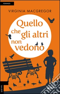 Quello che gli altri non vedono libro