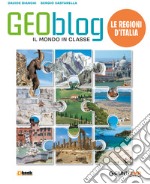 Geoblog. Regioni d'Italia. Per la Scuola media. Con Contenuto digitale per accesso on line libro