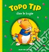 Topo Tip dice le bugie libro