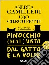 Pinocchio (mal) visto dal gatto e la volpe libro