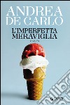 L'imperfetta meraviglia libro di De Carlo Andrea