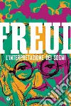 L'interpretazione dei sogni libro di Freud Sigmund Moro D. (cur.)