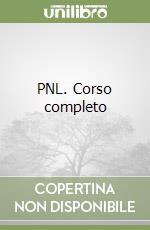 PNL. Corso completo libro