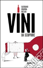 Vini da scoprire libro