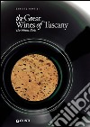 The great wines of Tuscany. The finest reds libro di Gentili Ernesto