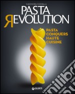 Pasta revolution. Pasta conquers haute cuisine