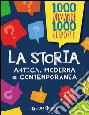 La storia. Antica, moderna e contemporanea libro