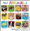 Gli animali. Ediz. illustrata libro