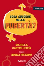 Cosa succede nella pubertà? libro