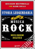 Storia leggendaria della musica rock. Ediz. speciale libro