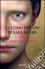 L'ultimo dipinto di Sara De Vos libro