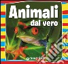 Animali dal vero libro