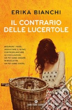 Il contrario delle lucertole libro