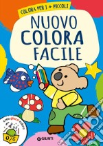 Nuovo colora facile. Colora per i più piccoli libro