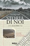 Storia di noi libro