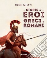 Storie di eroi greci e romani libro