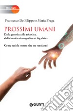 Prossimi umani libro