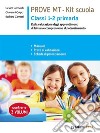 Prove MT 1-2. Kit scuola primaria. Manuale. Prove di valutazione. Schede di potenziamento. Per la Scuola primaria classe 1 - 2 libro