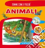 Animali. Ediz. illustrata libro