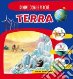 Terra. Ediz. illustrata libro