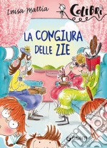 La congiura delle zie libro