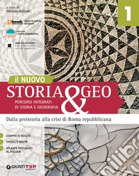 Nuovo storia & geo. Percorsi integrati di storia e geografia. Per le Scuole superiori. Con e-book. Con espansione online. Vol. 1 libro