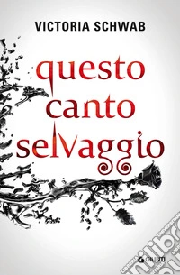 Questo canto selvaggio libro