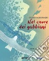 Nel cuore dei gabbiani libro