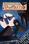 Vampiretto in pericolo libro di Sommer Bodenburg Angela