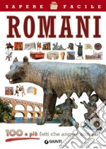 Romani. 100 e più fatti che ancora non sai! libro