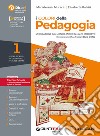 Colori della pedagogia. Per il Liceo delle scienze umane. Con e-book. Con espansione online (I). Vol. 1 libro di Muraca Mariateresa Patrizi Elisabetta