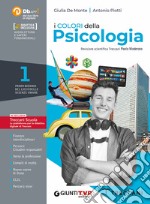 Colori della psicologia. Per il Liceo delle scienze umane. Con e-book. Con espansione online (I). Vol. 1 libro