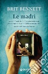 Le madri libro di Bennett Brit