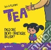 Perché devo chiedere scusa? Tea. Ediz. a colori libro