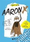 Aaron X libro di Hakon Øvreas