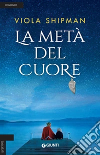 La metà del cuore libro