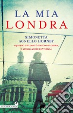 La mia Londra libro