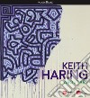 Keith Haring. About art. Catalogo della mostra (Milano, 21 febbraio-18 giugno 2017) libro
