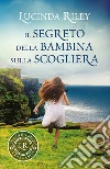 Il segreto della bambina sulla scogliera libro