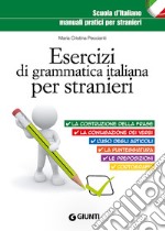 Esercizi di grammatica italiana per stranieri libro