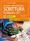 Disturbi e difficoltà della scrittura. Disgrafia, disortografia e difficoltà nella produzione di testi scritti. Con aggiornamento online libro di Cornoldi C. (cur.)