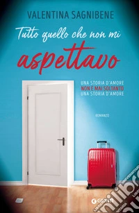 Tutto quello che non mi aspettavo libro