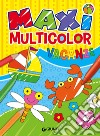 Maxi multicolor vacanze. Ediz. a colori libro