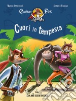 Cuori in tempesta. Capitan Fox. Vol. 6 libro