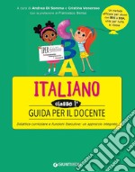 Guida per il docente. Italiano classe prima