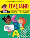 Quaderno per il bambino. Italiano classe prima libro