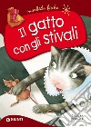 Il gatto con gli stivali. Ediz. a colori libro di Perrault Charles