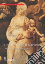 Il cosmo magico di Leonardo. L'Adorazione dei Magi restaurata. Ediz. illustrata libro