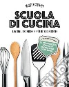 Scuola di cucina libro