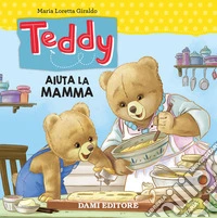 Teddy aiuta la mamma libro